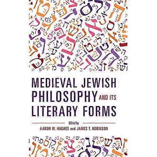Medieval Jewish Philosophy and Its Literary Forms