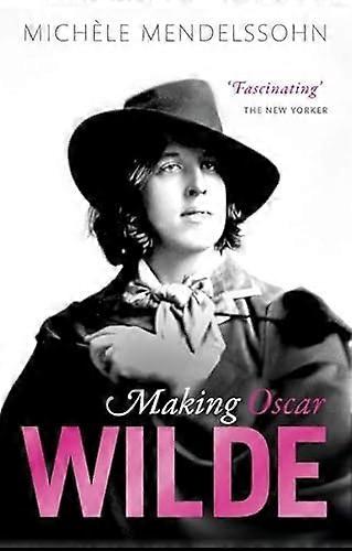 Making Oscar Wilde