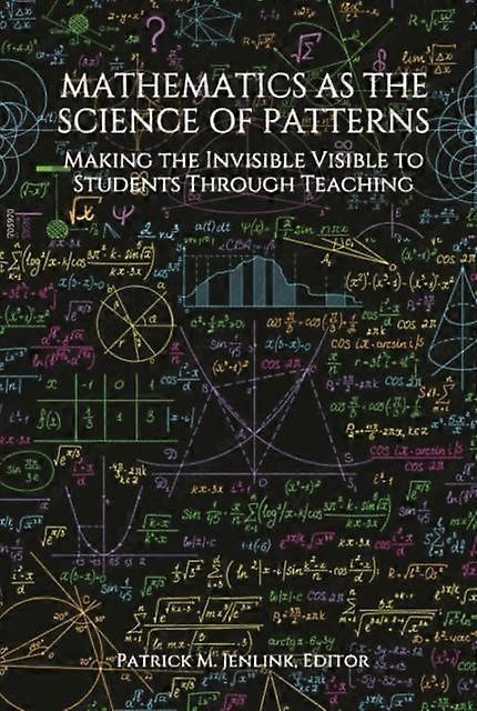 Mathematics As The Science Of Patterns Paperback