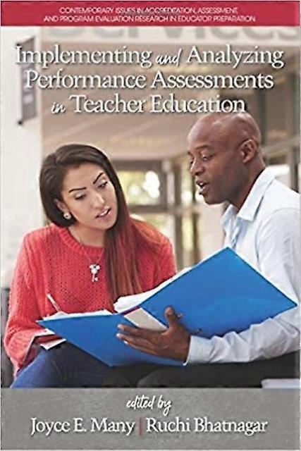 Implementing And Analyzing Performance Assessments In Teacher Education Paperback