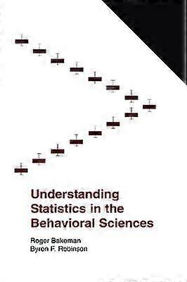 Understanding Statistics in the Behavioral Sciences