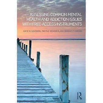 Assessing Common Mental Health And Addiction Issues With book-access Instruments - Katie M. Sandberg