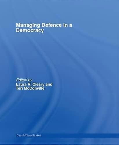 Managing Defence in a Democracy