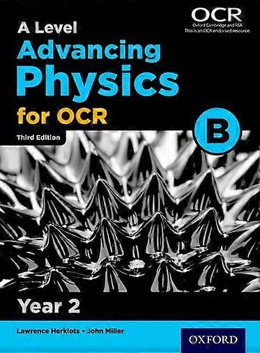 A Level Advancing Physics for OCR Year 2 Student Book (OCR B)