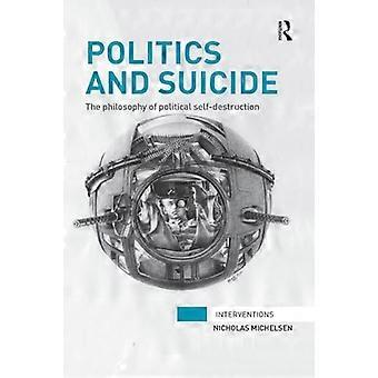 Politica e suicidio: la filosofia dell'autodistruzione politica (Interventi)