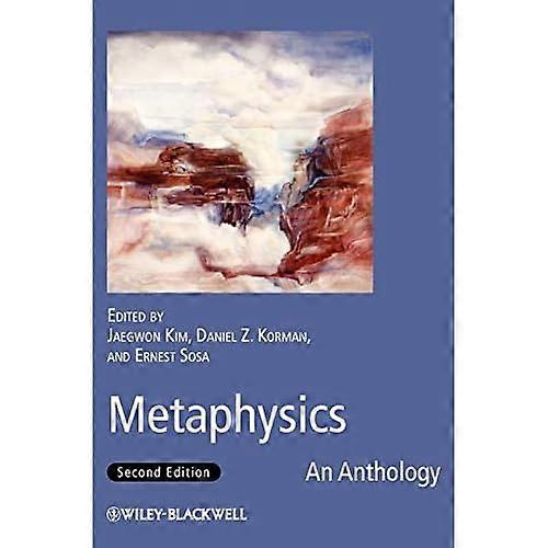 Metaphysics 2e (Blackwell Philosophy Anthologies)