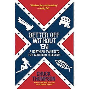 Better Off Without 'Em: Un manifiesto del norte para la secesión del sur