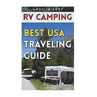 RV Camping: la migliore guida di viaggio negli Stati Uniti