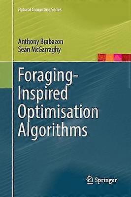 Foraging-inspired Optimisation Algorithms - Anthony Brabazon - Paperback - en Book