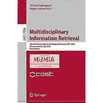 Multidisciplinary Information Retrieval 5th Information Retrieval Facility Confe - Springer Nature B.V - Paperback - en Book