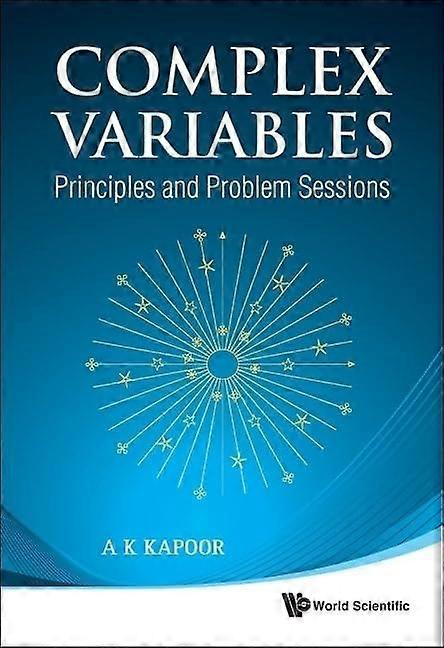 Complex variables principles and problem sessions