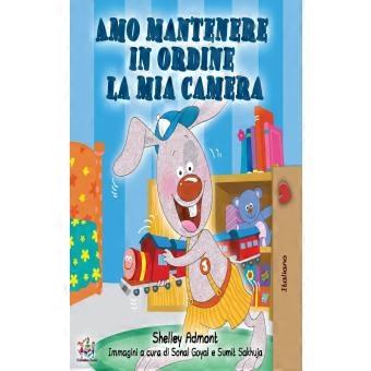 Amo Mantenere In Ordine La Mia Camera I Love To Keep My Room Clean - Italian Edi