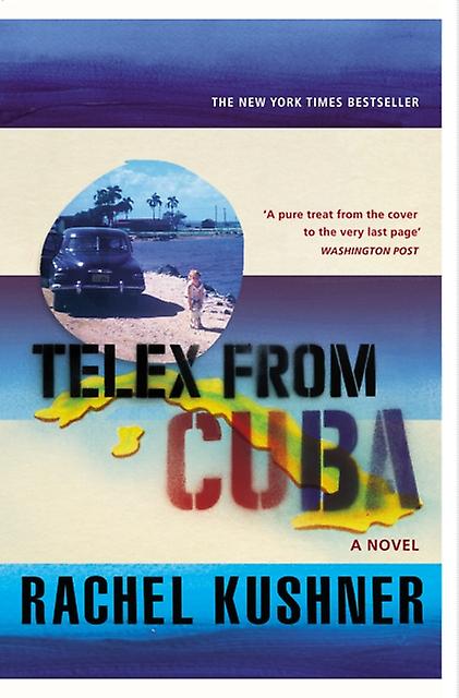 Telex From Cuba by Rachel Kushner Paperback