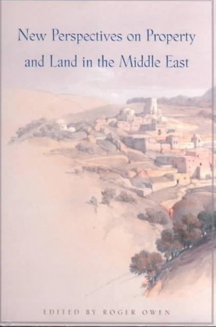 New Perspectives On Property And Land In The Middle East Paperback Book
