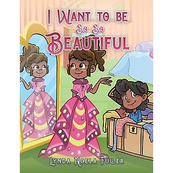 Eu Quero Ser Tão Tão Bonita - Lynda Noela Fuller