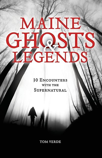 Maine Ghosts And Legends by Thomas Verde Paperback