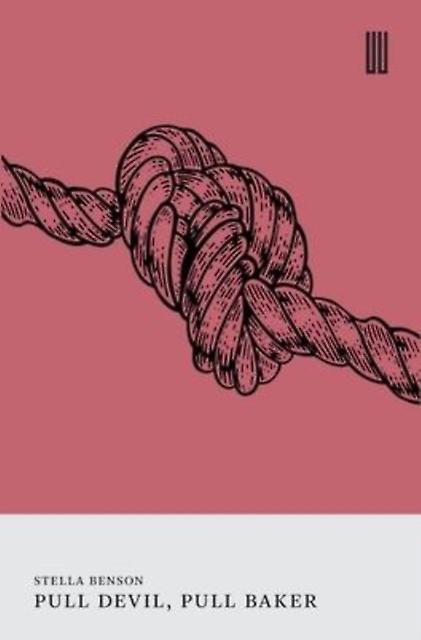 Pull Devil Pull Baker by Stella Benson Paperback