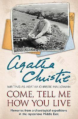 Come Tell Me How You Live