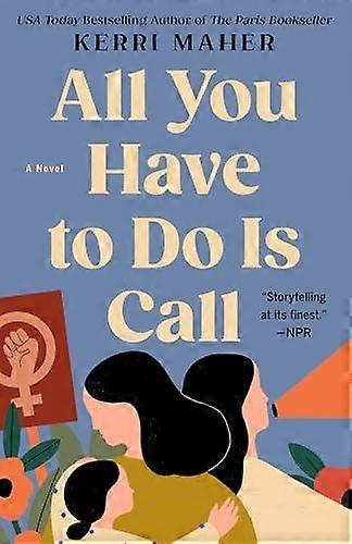 All You Have To Do Is Call by Kerri Maher Paperback