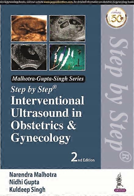 Step By Step Interventional Ultrasound In Obstetrics And Gynecology by Narendra Malhotra Paperback Book