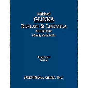 Ruslan und Ludmila-Ouvertüre – Michail Iwanowitsch Glinka