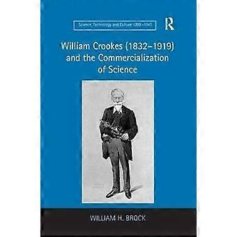 William Crookes (1832â1919) and the Commercialization of Science