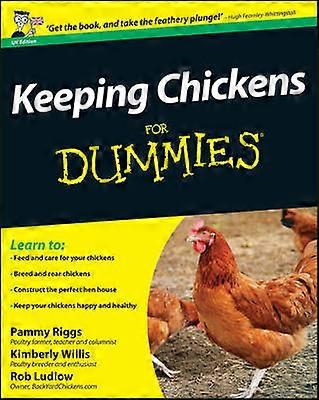 Keeping Chickens For Dummies UK Edition