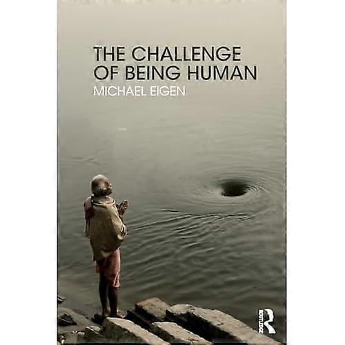 The Challenge of Being Human