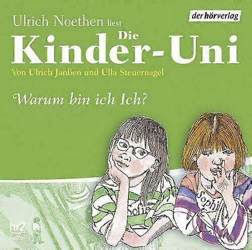 Die Kinder-Uni. Warum bin ich Ich Sonderausgabe. CD