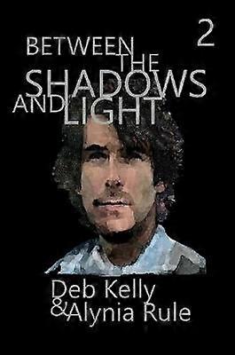 Between the Shadows  Light Season Two