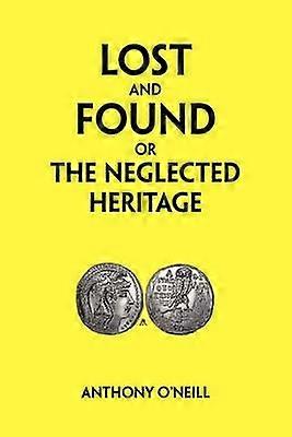 Lost and Found or The Neglected Heritage
