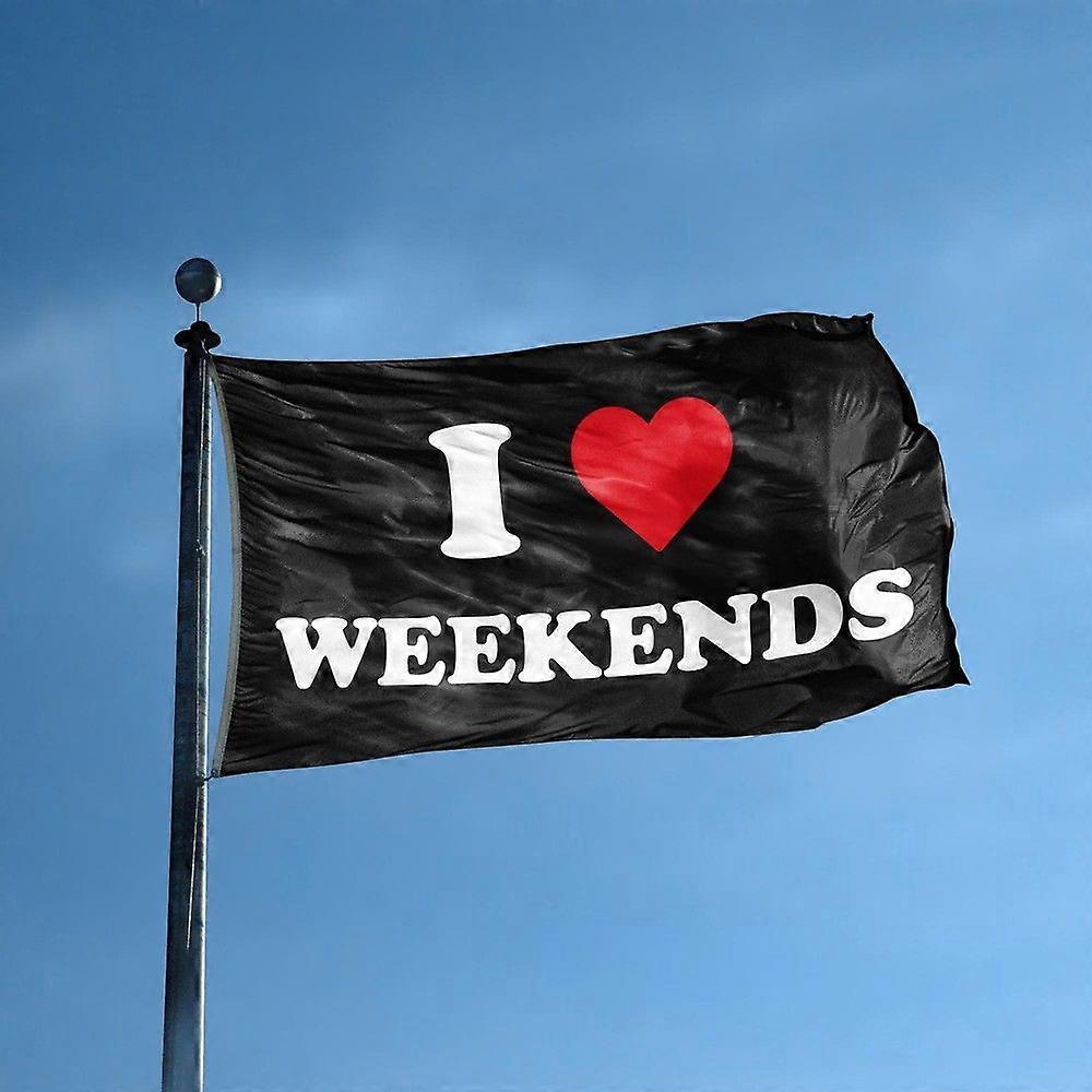 J'adore les week-ends, j'aime le drapeau
