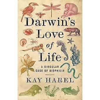 Darwinin rakkaus elämään: ainutlaatuinen tapaus biofiliasta