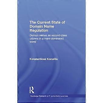 Verkkotunnusten sääntelyn nykytila: Verkkotunnukset toisen luokan kansalaisina merkkien hallitsemassa maailmassa (Routledge Research in Information Tech