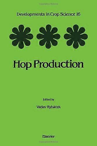 Hop Production (Developments in Crop Science)