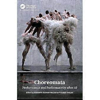 Choreome: Performance und Performativität nach KI