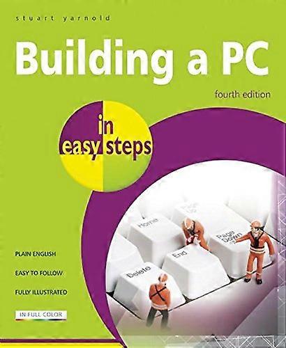 Building a PC In Easy Steps 4th Edition