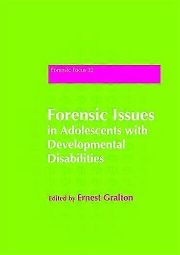 Forensic Issues in Adolescents with Developmental Disabilities