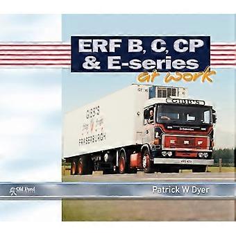 ERF B C, CP & E-sarjan töissä (elokuvat)