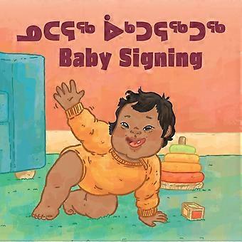 Baby Signing Bilingual Inuktitut And English Edition - Hannah Gifford - Paperback - en Book - Educational strategies and policy