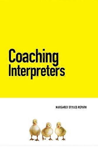 Coaching Interpreters - Margaret Styles Repath - Paperback - en Book