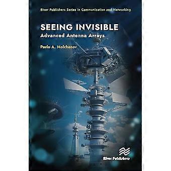 Seeing Invisible Advanced Antenna Arrays
