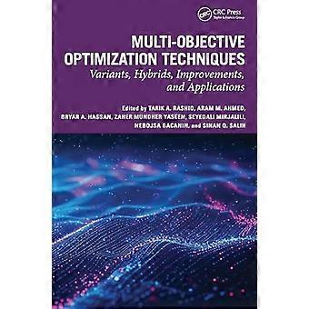 Multi objective Optimization Techniques Variants Hybrids Improvements and Applications