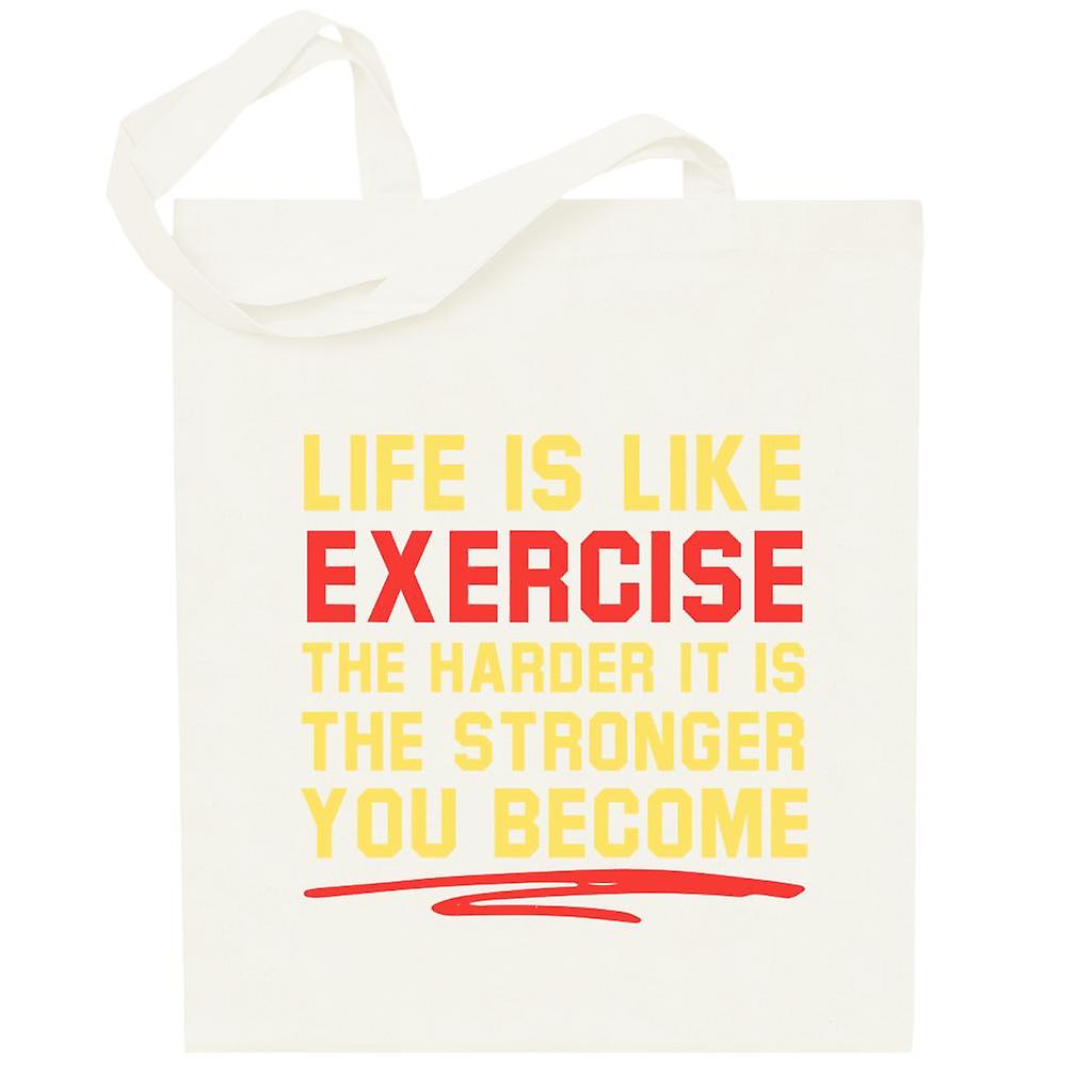 Life Is Like Exercise Totebag