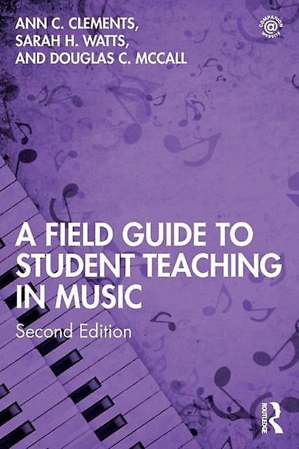 A Field Guide To Student Teaching In Music by Douglas C. McCall Paperback