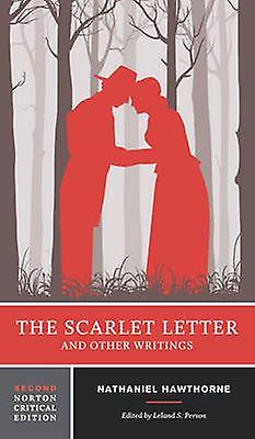 The Scarlet Letter And Other Writings by Nathaniel Hawthorne Paperback