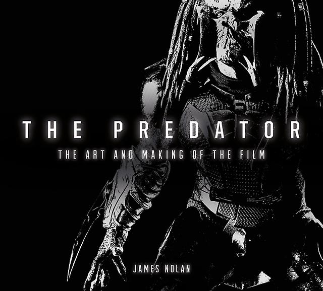 Predator The Art And Making Of The Film by James Nolan Hardback Book