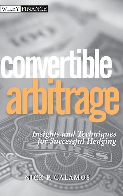 Convertible Arbitrage - Nick P. Calamos