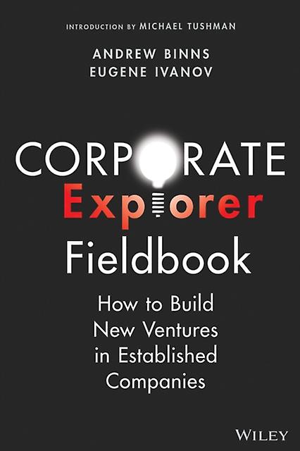 Corporate Explorer Fieldbook by Eugene Change Logic Ivanov Paperback