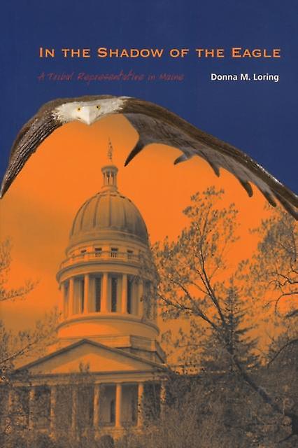 In The Shadow Of The Eagle by Donna M Loring Paperback Book